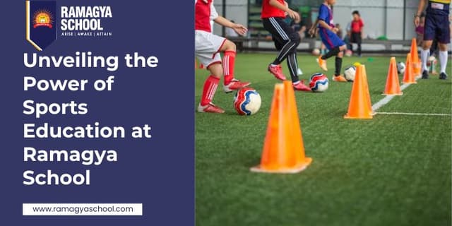 Unveiling the Power of Sports Education at Ramagya School | Ramagya ...
