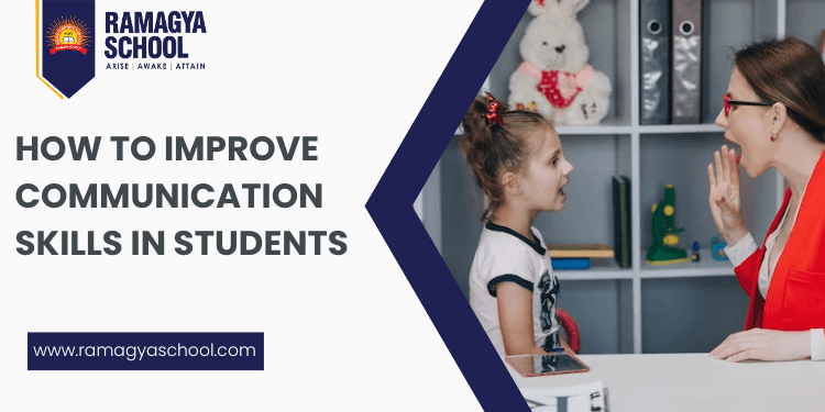 How to Improve Communication Skills in Students?