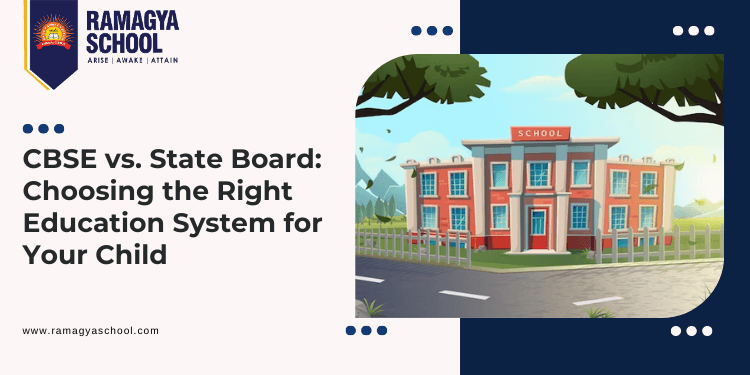State vs. CBSE Board: Choosing the Right Curriculum for Your Child