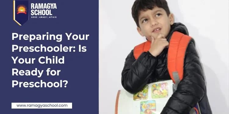 Preparing Your Preschooler: Is Your Child Ready for Preschool?