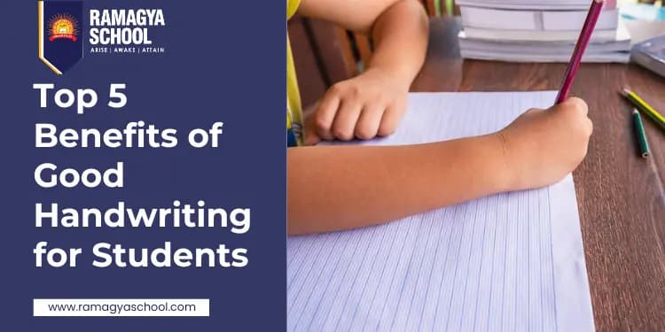Top 5 Benefits of Good Handwriting for Students