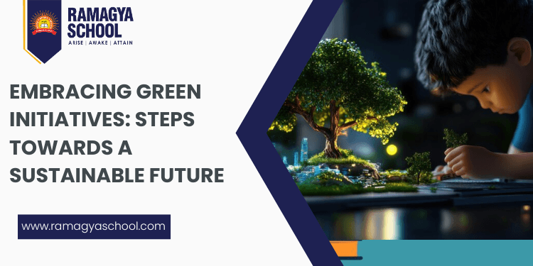 Embracing Green Initiatives: Steps Towards a Sustainable Future