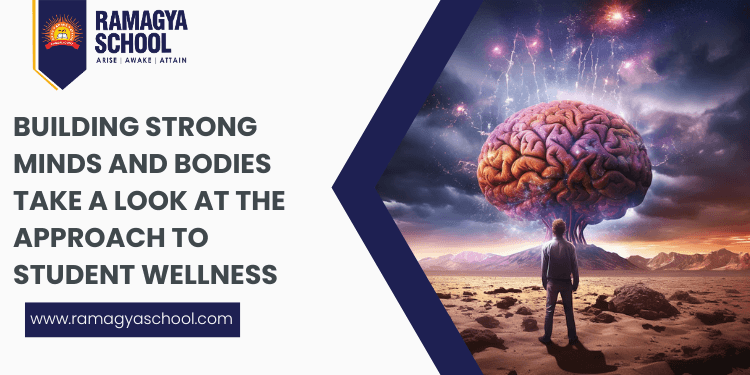 Building Strong Minds and Bodies Take a Look at the approach to student wellness