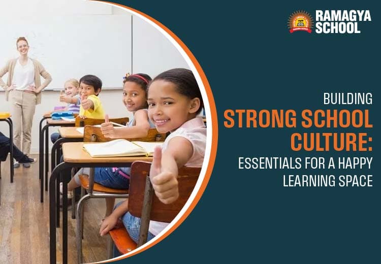 Building Strong School Culture