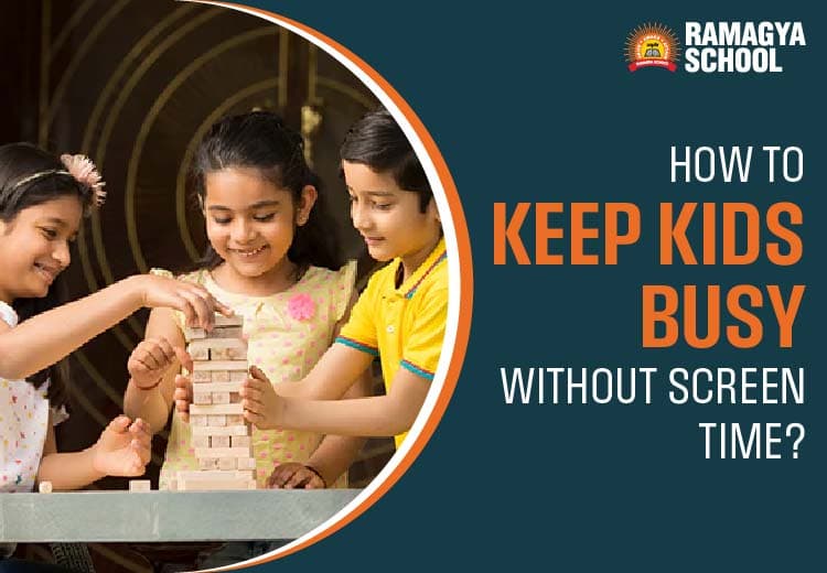 How to Keep Kids Busy Without Screen Time?