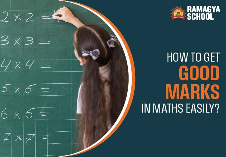 How to Get Good Marks in Maths Easily?