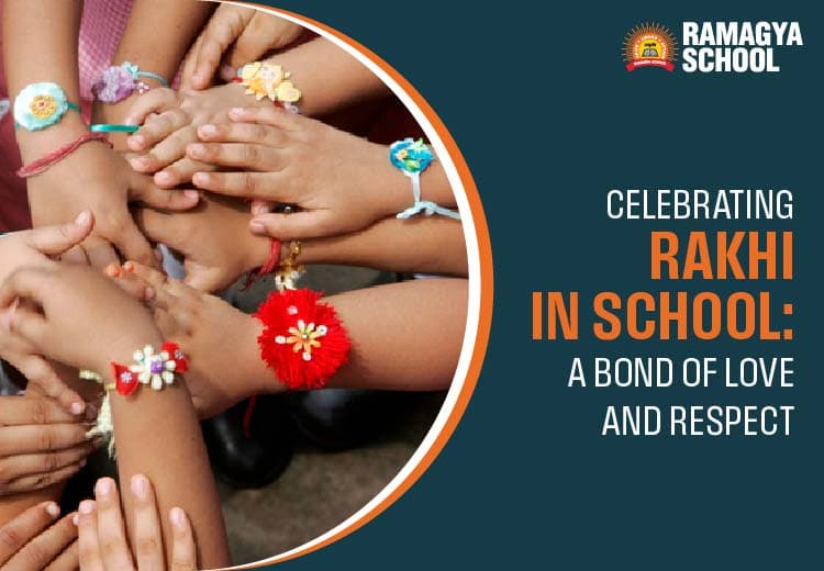 Celebrating Rakhi in School: A Bond of Love and Respect