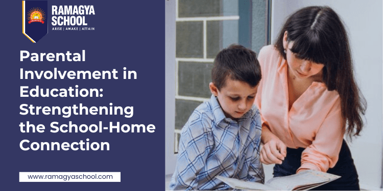 Parental Involvement in Education: Strengthening the School-Home Connection