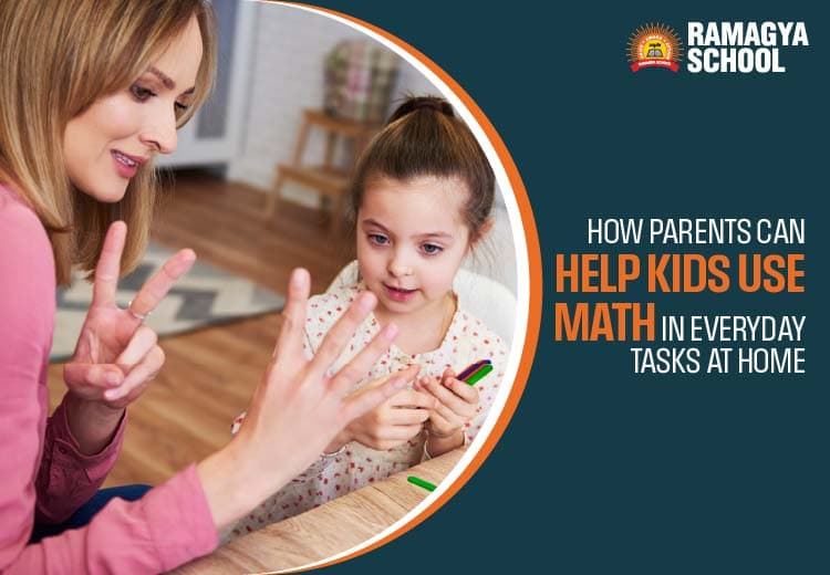 How Parents Can Help Kids Use Math in Everyday Tasks at Home