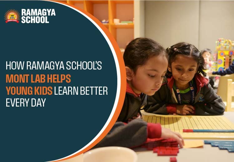 How Ramagya School’s Mont Lab Helps Young Kids Learn Better Every Day