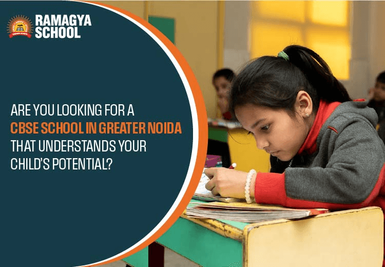 Are You Looking for a CBSE School in Greater Noida That Understands Your Child’s Potential?