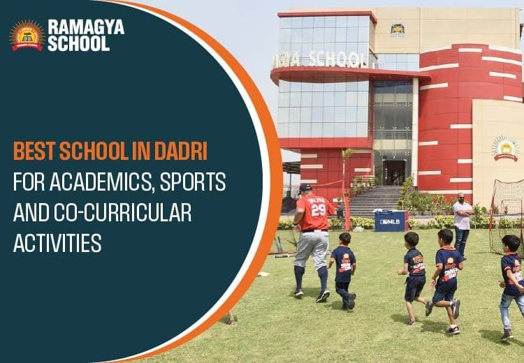 Best School in Dadri for Academics, Sports and Co-Curricular Activities