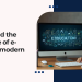 The Rise and the Importance of e-learning in modern education